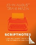 August, John, Mazin, Craig - Scriptnotes