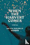 Norris, Denne Michele - When the Harvest Comes