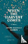 Norris, Denne Michele - When the Harvest Comes