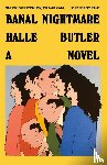 Butler, Halle - Banal Nightmare