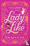 Lee, Mackenzi - Lady Like