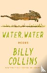 Collins, Billy - Water, Water: Poems