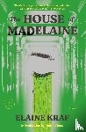 Kraf, Elaine - The House of Madelaine