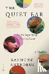 Antrobus, Raymond - The Quiet Ear: An Investigation of Missing Sound: A Memoir
