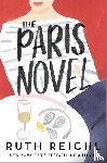 Reichl, Ruth - The Paris Novel