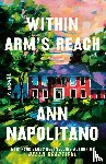 Napolitano, Ann - Within Arm's Reach