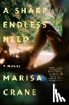 Crane, Marisa - A Sharp Endless Need