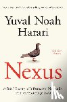 Harari, Yuval Noah - Nexus: A Brief History of Information Networks from the Stone Age to AI