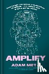 Met, Adam - Amplify: How to Use the Power of Connection to Engage, Take Action, and Build a Better World