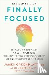Greenblatt, James, Gottlieb, Bill - Finally Focused, Revised and Updated Edition