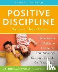 Nelsen, Jane, Erwin, Cheryl - Positive Discipline: The First Three Years, Fourth Edition