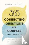 Caston, Casey - 365 Connecting Questions for Couples (Revised and Updated): With 200 New Questions