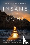 Rolheiser, Ronald - Insane for the Light: A Spirituality for Our Wisdom Years