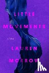 Morrow, Lauren - Little Movements