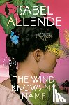 Allende, Isabel - The Wind Knows My Name
