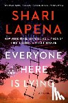 Lapena, Shari - Everyone Here Is Lying