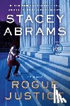 Abrams, Stacey - Rogue Justice: A Thriller
