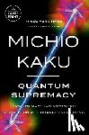 Kaku, Michio - QUANTUM SUPREMACY -LP