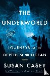 Casey, Susan - Casey, S: The Underworld