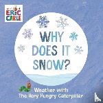 Carle, Eric - Why Does It Snow?