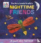 Carle, Eric - The Very Lonely Firefly's Nighttime Friends