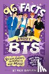 Kaplan, Arie - 96 Facts About BTS