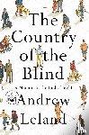 Leland, Andrew - Leland, A: Country of the Blind