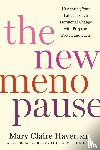 Haver, Mary Claire - The New Menopause