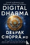 Chopra, Deepak - Chopra, D: Digital Dharma