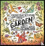 Ignotofsky, Rachel - What's Inside a Garden?: Science and Nature Coloring Book