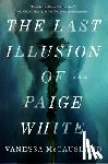 McCausland, Vanessa - The Last Illusion of Paige White