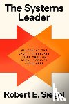 Siegel, Robert E. - The Systems Leader