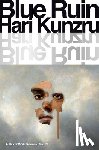 Kunzru, Hari - Blue Ruin
