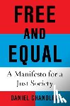 Chandler, Daniel - Free and Equal: A Manifesto for a Just Society