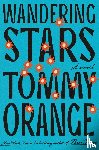 Orange, Tommy - Wandering Stars