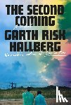 Hallberg, Garth Risk - The Second Coming