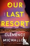 Michallon, Clémence - Our Last Resort