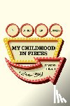 Hirsch, Edward - My Childhood in Pieces