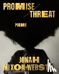 Mixon-Webster, Jonah - Promise/Threat