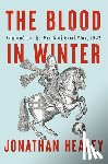 Healey, Jonathan - The Blood in Winter
