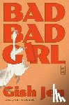 Jen, Gish - Bad Bad Girl