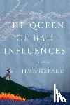 Shepard, Jim - The Queen of Bad Influences
