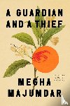 Majumdar, Megha - A Guardian and a Thief