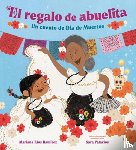 Ramirez, Mariana Rios, Palacios, Sara - El regalo de abuelita (Abuelita's Gift Spanish Edition)