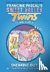 Pascal, Francine - Sweet Valley Twins: Sneaking Out: (A Graphic Novel)