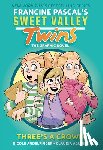 Pascal, Francine - Sweet Valley Twins: Three's a Crowd: (A Graphic Novel)