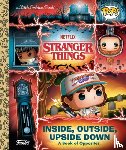 Smith, Geof - Stranger Things: Inside, Outside, Upside Down (Funko Pop!)