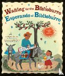 Brown, Monica, Parra, John - Waiting for the Biblioburro/Esperando el Biblioburro