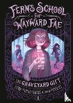 Forgettable, Fern, C.J., Piper - The Graveyard Gift