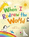 Vernick, Audrey - When I Redraw the World